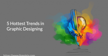 5 Hottest Trends in Graphic Designing