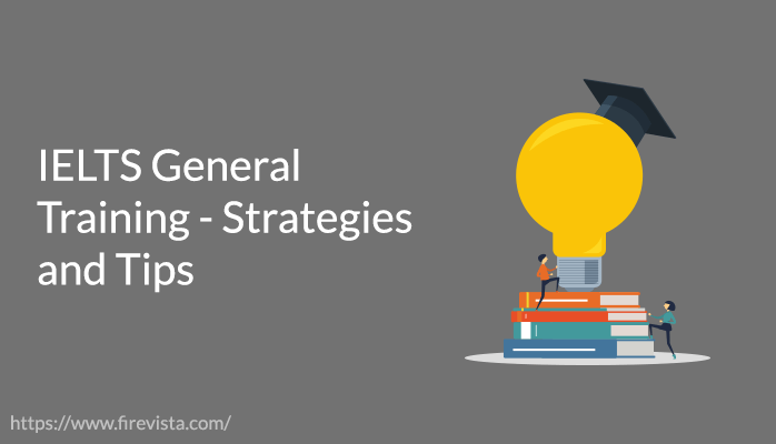 IELTS General Training - Strategies and Tips