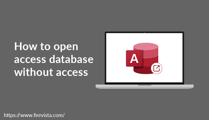 how to open access database without access