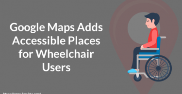 Google Maps Adds Accessible Places for Wheelchair Users