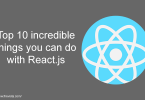 incredible things you can do with React.js