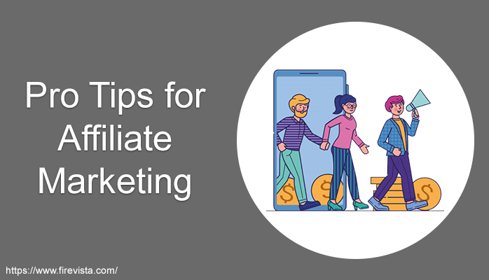 Pro Tips for Affiliate Marketing