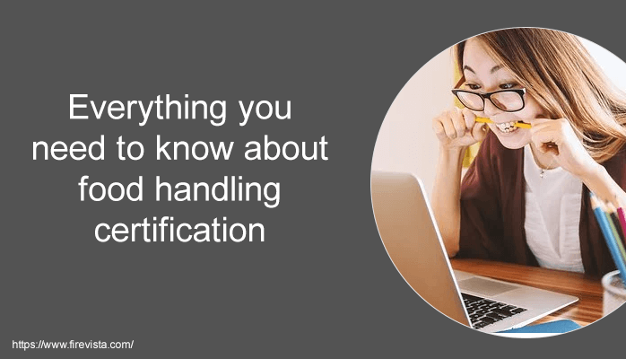 Everything you need to know about food handling certification
