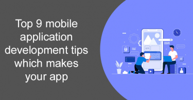 Top 9 mobile application development tips which makes your app discoverable