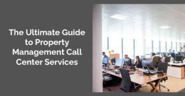 The Ultimate Guide to Property Management Call Center Services