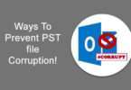 Ways To Prevent PST file Corruption