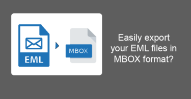 Easily export your EML files in MBOX format
