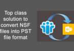 Top class solution to convert NSF files into PST file format