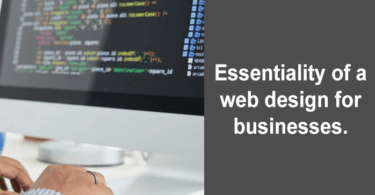 Essentiality of a web design for businesses