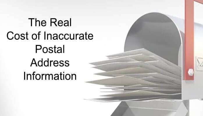 The Real Cost of Inaccurate Postal Address Information
