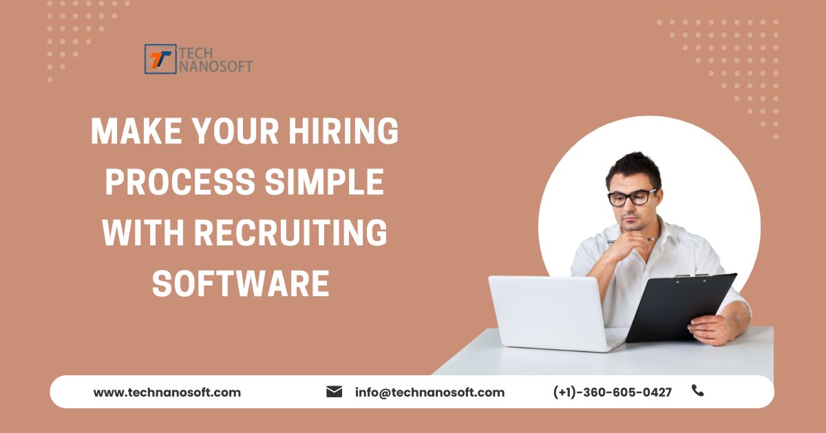 Make Your Hiring Process Simple With Recruiting Software
